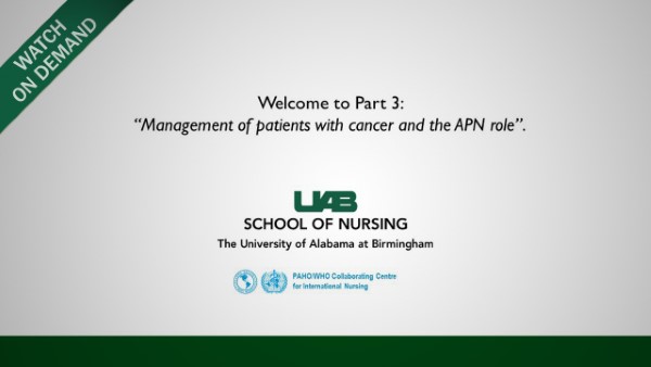 Capacity-Building of Advanced Practice Nurses in Managing Patients with Cancer: Part 3