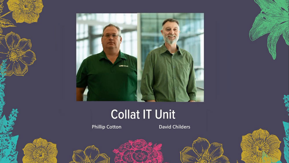 Collat IT Unit: Phillip Cotton & David Childers. 