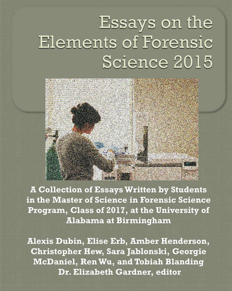 Cover of "Essays on the Elements of Forensic Science," including a picture of a student in a lab. 