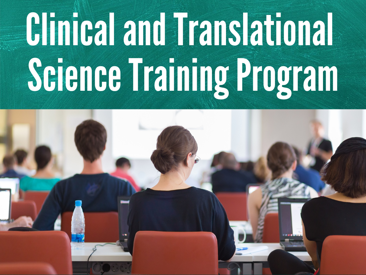 CCTS Clinical & Translational Science Training Program Applications Due November 15!