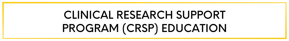 Clinical Research Support Enterprise (CReSt) Education