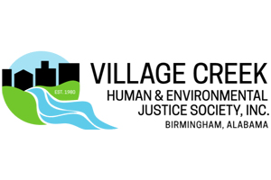 Village Creek Human & Environmental Justice Society, Inc.