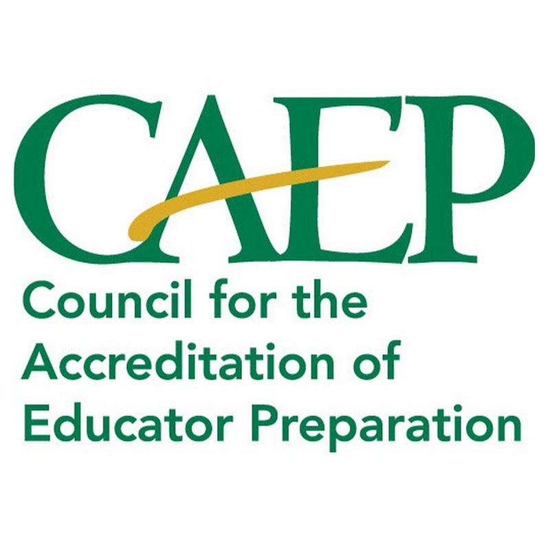 CAEP - Council for the Accreditation of Educator Preparation