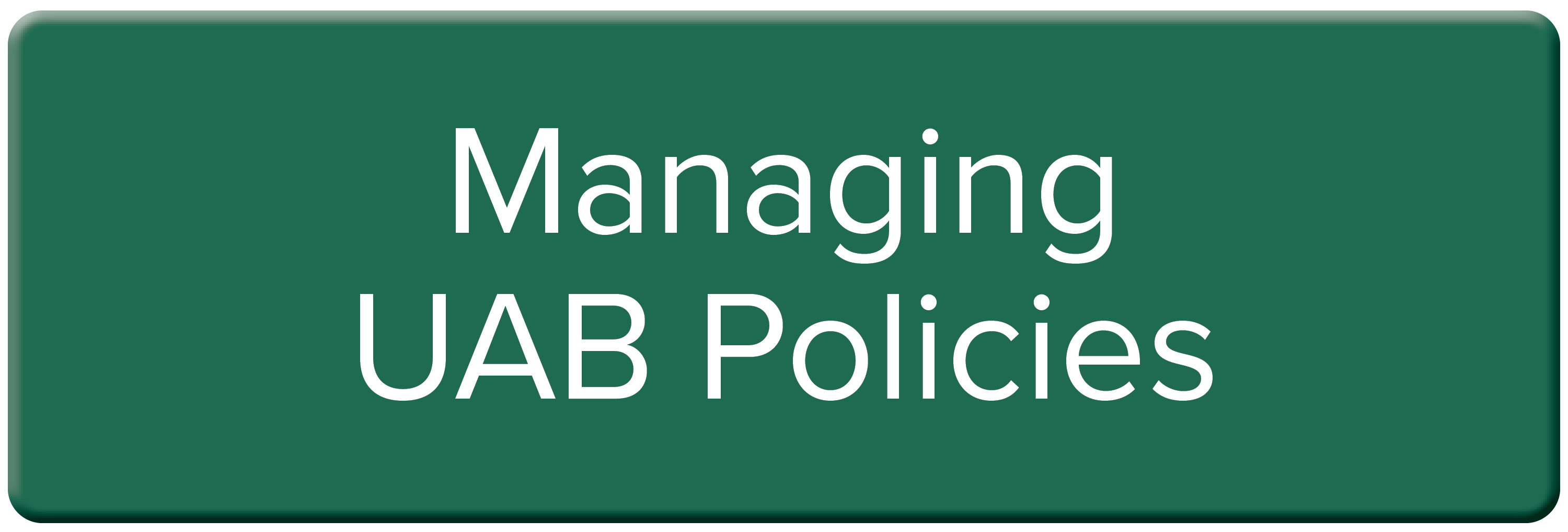 Managing UAB Policies