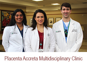 Placenta Accreta Multidisciplinary Clinic