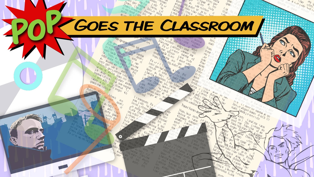 Images of words from books, comics superhero, TV, movie clapboard, comic panel; title: Pop Goes the Classroom